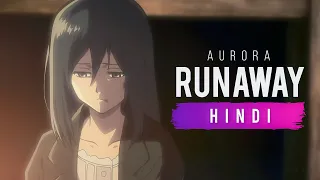 [Hindi] RUNAWAY - Aurora | Vipasha Malhotra | KAIZAL Remix | AMV