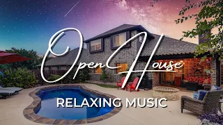 💕🏡Open House Music Playlist - Relaxing Background Music [2 Hours] 🏡💕