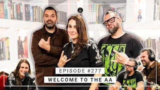 WELCOME TO THE AA EPISODE #277 SHARON DEN ADEL