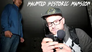 HAUNTED ABANDONED 200 YEAR OLD HISTORIC STONE MANSION | WE WERE SURROUNDED BY GHOSTS!