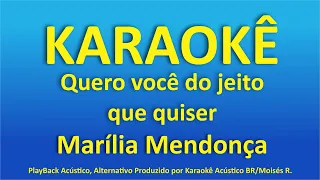 Quero você do jeito que quiser karaokê - Marília Mendonça part. Maiara e Maraisa.