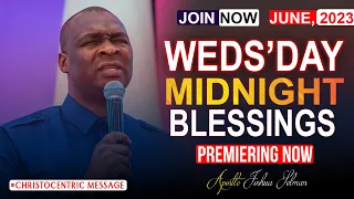 WEDNESDAY MIDNIGHT BLESSINGS,  28TH JUNE 2023 - Apostle Joshua Selman | Good Word Before Sleep