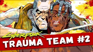 Cyberpunk 2077: Trauma Team Comic #2  Full Story