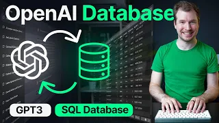 How to integrate OpenAI GPT3 with a Databases - Crash Course