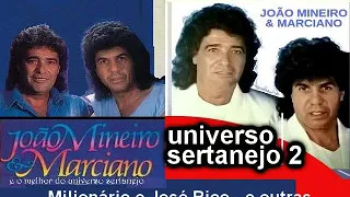 Joao Mineiro e Marciano Milionário e José Rico Rio Negro e Solimoes e outras 2 universo sertanejo