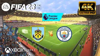 FIFA 23 - Burnley vs Manchester City | Premier League | Next Gen - Series X [4K 60FPS]