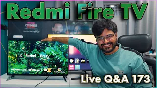 Redmi Fire TV is Here... Ask All your Questions? 🔥कौनसा टीवी ख़रीदें ? LIVE Q&A 173