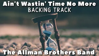 Ain't Wastin' Time No More » Backing Track » Allman Brothers Band