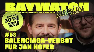 Balenciaga-Verbot für Jan Hofer! | Folge 58 | Baywatch Berlin - Der Podcast