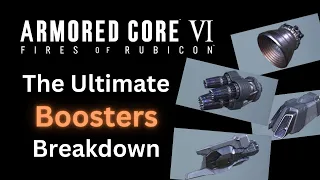 Ultimate Boosters/Thrusters Guide (Detailed Breakdown) Armored Core 6 (AC6)