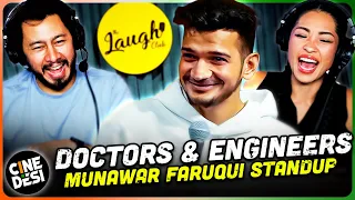 Munawar Faruqui - Doctor & Engineer Stand Up Comedy Reaction!