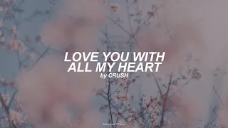 Love You With All My Heart (English) Lyrics | Crush