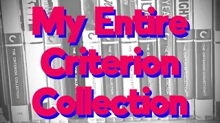 My Entire Criterion Collection