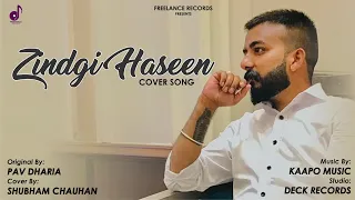 Zindagi Haseen | Pav Dharia | Shubham Chauhan | Punjabi Cover Song | Vicky Sandhu