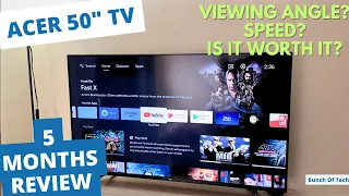 Acer TV 50" 4K UHD | 5 months Ownership Review | Budget TV