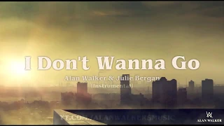 Alan Walker & Julie Bergan - I Don't Wanna Go [Instrumental]