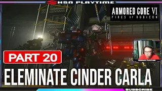 Armored Core 6 Rubicon Part 20 Eleminate Cinder Carla And Chatty Stick