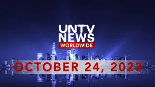 UNTV News Worldwide  |  October 24, 2023