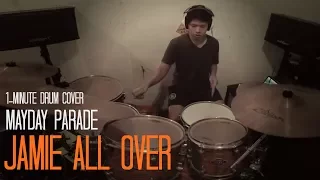 Jamie All Over | Mayday Parade | 1 Minute Drum Cover (Jedd Ivan on the Drums)