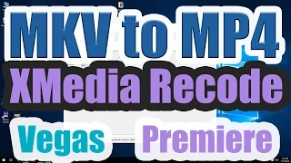 How to convert video, MKV to MP4 (XMedia Recode)