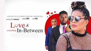 LOVE & EVERYTHING IN-BETWEEN - Maurice Sam, Monalisa Chinda 2024 Nigerian Nollywood Movie