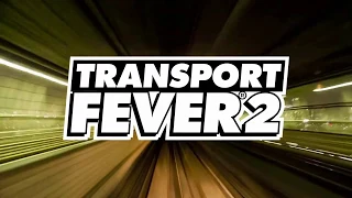 Transport Fever 2 дата релиза