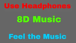 Use Headphones (8D Music Video) Dekhte Dekhte  Atif Aslam,Sahid Kapoor, Shraddha Kapoor