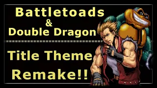 Battletoads & Double Dragon Title theme Remake