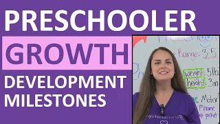 Preschooler Growth & Developmental Milestones Pediatric Nursing NCLEX Review