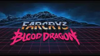 Far Cry 3 Blood Dragon theme (1 hour)