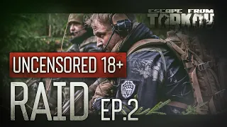 Escape from Tarkov. Рейд. Эпизод 2. Без цензуры 18+