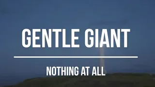 Gentle Giant - Nothing at All (1970) Lyrics Video
