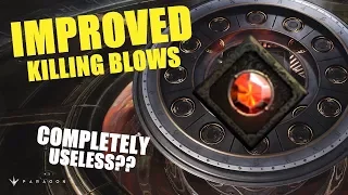 Improved Killing Blows - completely useless?? | v42 Paragon Guide