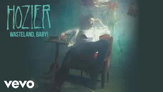 Hozier - Wasteland, Baby! (Audio)