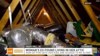 Creepy! Mom finds ex secretly living in attic