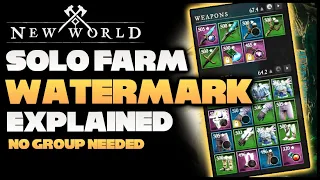 New World | Watermark Explained and Solo Boss FARM