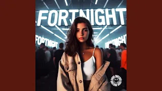 FORTNIGHT (TECHNO)