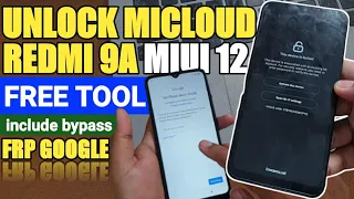 How to unlock Mi Account Redmi 9a including Google Frp via SpFlashtool Anti Relock