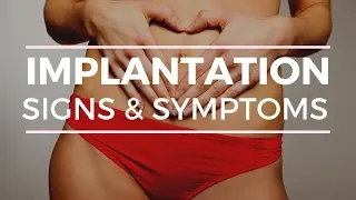 IMPLANTATION SYMPTOMS IN YOUR TWO WEEK WAIT