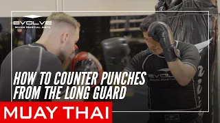 Countering From The Muay Thai Long Guard | Evolve MMA