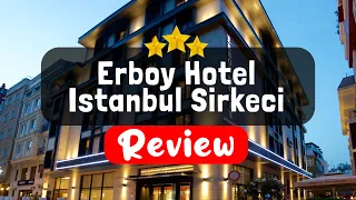 Erboy Hotel Istanbul Sirkeci Istanbul Review - Should You Stay At This Hotel?
