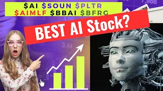 AI Stocks on the Move! :  $BFRG, $AIMLF $BBAI, $AI, $SOUN, $PLTR