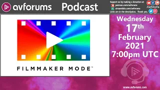 Podcast: Filmmaker Mode & Creator's Intent on your TV + News & Reviews