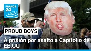 EE. UU.: Líder de Proud Boys recibe pena más larga por asalto al capitolio • FRANCE 24 Español