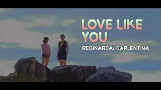 Love like You  - Regina x Narda | DarLentina