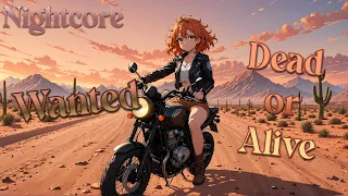 Nightcore - Wanted Dead or Alive (Original Artist: Bon Jovi)