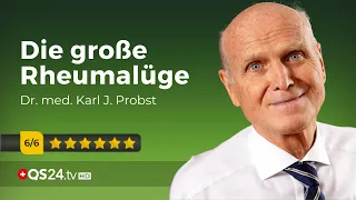 Die wahren Ursachen von Rheumatischen Erkrankungen | Dr. med. habil. Dr. rer. nat. Probst | QS24