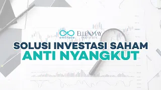 Solusi Investasi Saham Anti Nyangkut