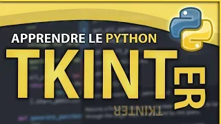 APPRENDRE LE PYTHON #9 ? INTERFACE GRAPHIQUE (avec Tkinter)