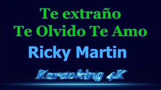 Ricky Martin Te extraño Te Olvido Te Amo Karaoke 4K